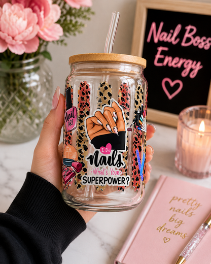 💅 Cute Nail Tech Glass Can Cup | “I Do Nails, What’s Your Superpower?” edi