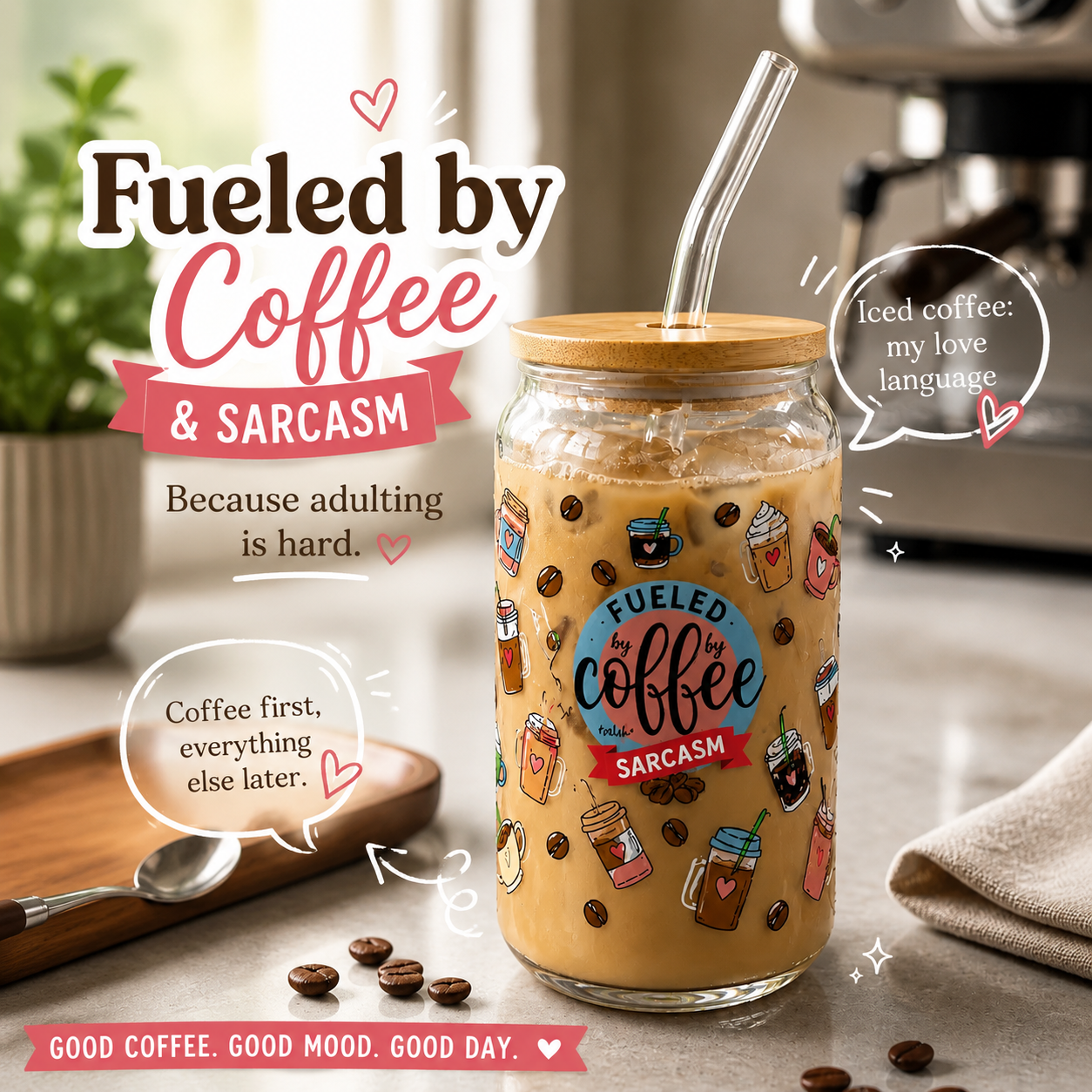 Fueled By Coffee & Sarcasm Glass Can Cup – 16oz edi