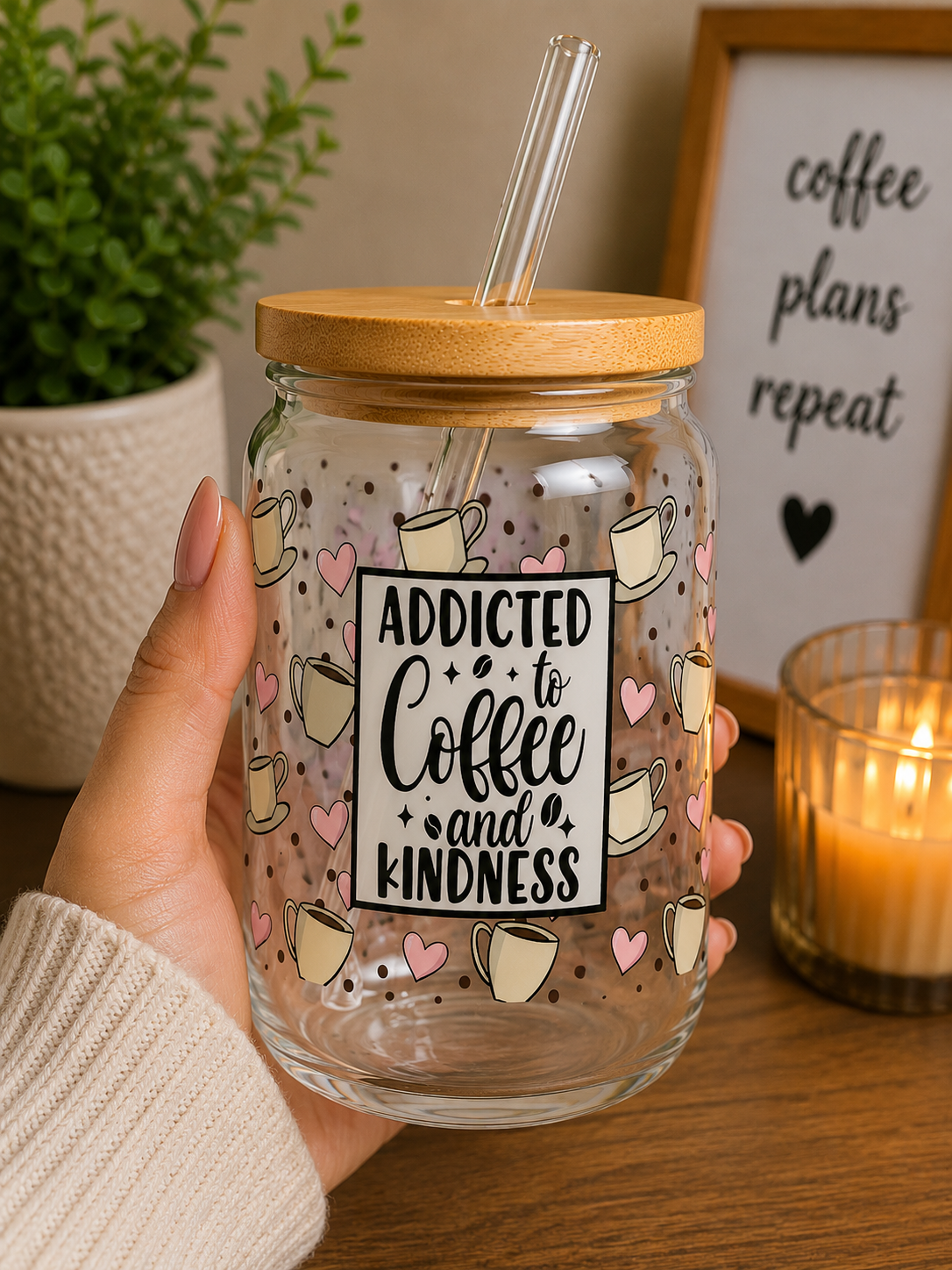 Addicted to Coffee & Kindness Glass Can Cup | 16oz Coffee
