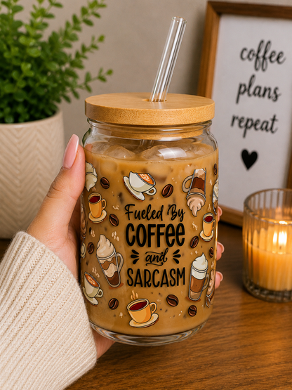 Fueled By Coffee & Sarcasm Glass Cup | 16oz Funny Coffee