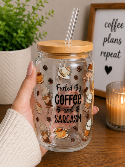 Fueled By Coffee & Sarcasm Glass Cup | 16oz Funny Coffee