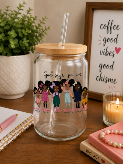 God Says You Are Glass Cup | Inspirational Christian Girl 16oz moti