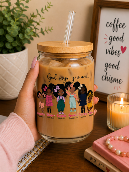 God Says You Are Glass Cup | Inspirational Christian Girl 16oz moti