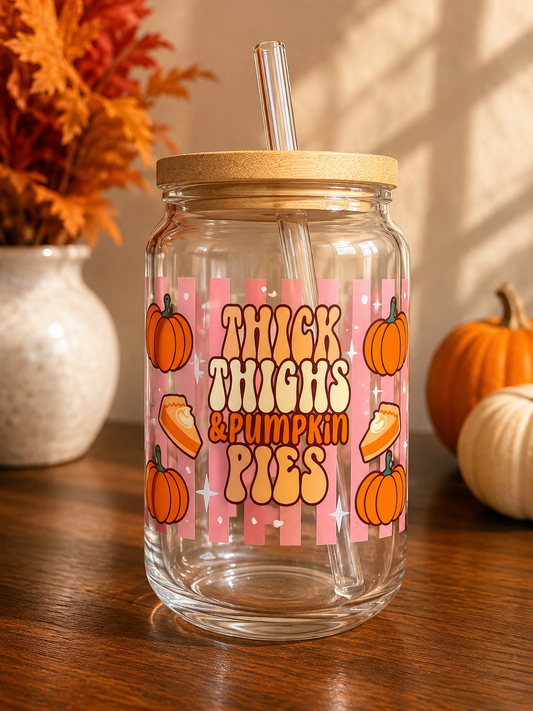 Thick Thighs & Pumpkin Pies Glass Can Cup | sea