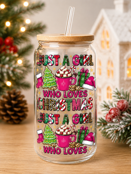 Just A Girl Who 💕 Christmas |  Holiday Glass Cup