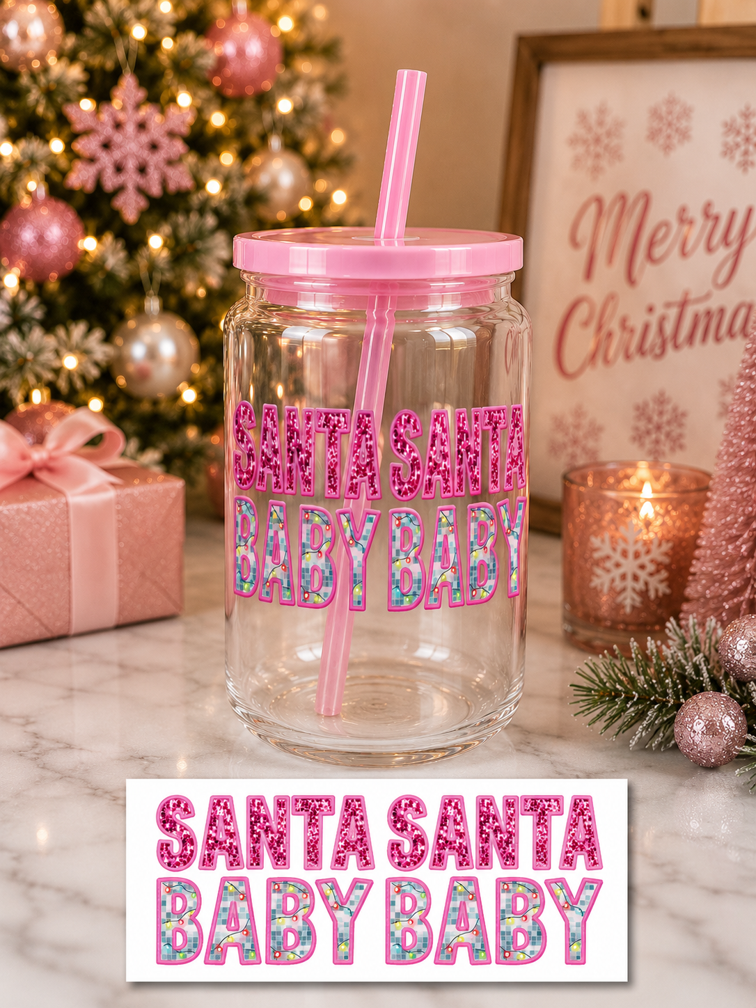 Santa Santa Baby Baby Christmas Glass Cup – 16oz Holiday Pink Glitter