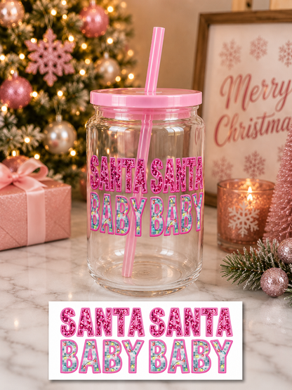 Santa Santa Baby Baby Christmas Glass Cup – 16oz Holiday Pink Glitter