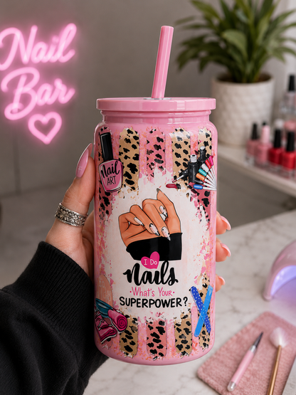 💅 Cute Nail Tech Glass Can Cup | “I Do Nails, What’s Your Superpower?” edi